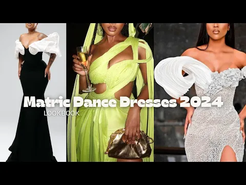 Download MP3 Matric Dance Dresses 2024🔥| LOOKBOOK