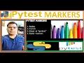 40 Pytest Markers built-in custom pytest -markers pytest - m test selection TAG Rajiv