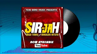 SIR JAH BY DOGOTAMUCLASSIC Ft AMOUZA MTOTO 