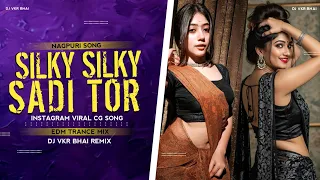 silky silky sadi tor nitesh kachhap circuit x edm trance new nagpuri viral song dj vkr bhai 