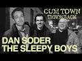 Dan Soder - Sleepy Boys Cumtown Throwback