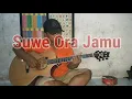 Download Lagu Suwe Ora Jamu fingerstyle cover