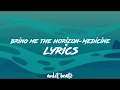 Download Lagu Bring Me The Horizon-Medicine (Lyrics)