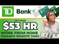 Earn 2 TD BANK REMOTE JOBS BANKING WORK FROM HOME JOBS