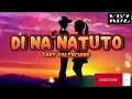 Gary Valenciano - Di Na Natuto (Lyrics)