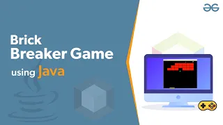 How to Build Brick Breaker Game using Java GeeksforGeeks