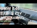 BMW E46 330ci - 2 KEY PROGRAMING