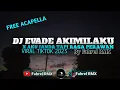Lagu DJ Evade Akimilaku X Aku Janda Tapi Rasa Perawan Viral Tiktok | Fahrel RMX