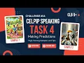 CELPIP Speaking Task 4 Making Predictions High-Scoring Samples CLB 9 AcademyofProficiency