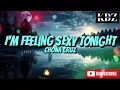Chona Cruz - I'm Feeling Sexy Tonight (Lyrics)