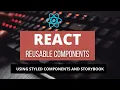 Reusable React Components with Storybook and Styled Components Web Development Tutorial