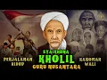 Download Lagu TERLENGKAP❗Perjalanan Hidup dan Karomah KH Kholil Bangkalan