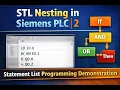 STL Nesting in Siemens PLC 2 Statement List Programming Demonstration