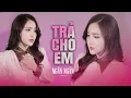 Download Lagu TRẢ CHO ANH - KHÁNH CƯỜNG - NGÂN NGÂN ( anh trả cho em tự do, tháng năm ta từng gắn bó…)