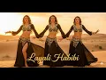 Download Lagu 💃 Layali Habibi | ليالي حبيبي  | Arabic Belly Dance Song 2025 | Romantic Oriental Dance Music Video