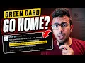 USCIS Says Go Home for Green Card - 485 Explained