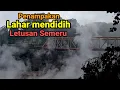 Lagu ERUPSI GUNUNG SEMERU..Gladak Perak Jembatan Kobokan dengan suasana Ekstrem mengalir Lumpur mendidih.