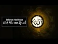 Download Lagu Selamat Hari Raya Idul Fitri 1441 H
