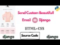 How To Send Custom Beautiful Email in Python Django