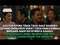 Download Lagu AKU PURA PURA GA TAU SAAT SUAMIKU SEDANG MENGURUS SURAT CERAI DEMI KEMBALI BERSAMA MANTAN ISTRINYA