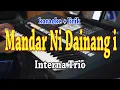 Download Lagu MANDAR NI DA INANG I [KARAOKE] INTERNA TRIO