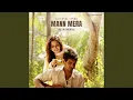 Download Lagu Mann Mera (Instrumental)