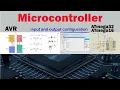 AVR microcontroller tutorial ATmega32 input and output configuration