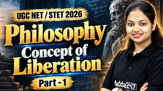 UGC NET/SET Philosophy | UGC NET Philosophy Concept Of Liberation By Tejasvi Mam