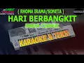 Download Lagu karaoke dangdut HARI BERBANGKIT RHOMA IRAMA SONETA NADA CEWEK kybord KN2400/2600
