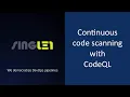 GitHub Tutorial Continuous code analysis with CodeQL