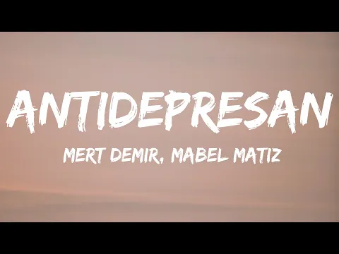 Download MP3 Mert Demir & Mabel Matiz - Antidepresan (English subtitles lyrics)