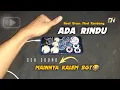 Download Lagu CEK SOUND LAGUNYA KALEM BANGET❗ADA RINDU JAIPONG JEPARA - COVER REAL DRUM MOD REAL KENDANG ANDROI