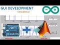 GUI MATLAB ARDUINO Compelete Tutorial How To Interface Arduino With Matlab Using GUI Part 1