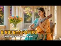 Lagu RINDUNYA HATIKU - VERSI MUSIK INDIA | Aransemen Epik Wisata Dangdut