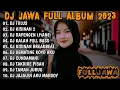 Download Lagu DJ JAWA TERBARU 2023 - DJ SUMEBYAR JANTUNGKU (TULUS) FULL ALBUM VIRAL TIKTOK TERBARU 2023