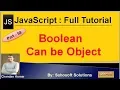 Boolean can be Object JavaScript Full Tutorial in Hindi