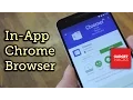 Enable Chrome Custom Tabs for Every App on Android How-To