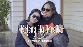 Download #lagu_karo_terbaru #lagupopuler KELENG LA ERSIBAR || Tata Tarigan MP3