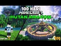 100 Hari Minecraft Di Hutan Amazon