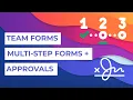 Team Forms - Multi-step Forms and Approvals Tutorial