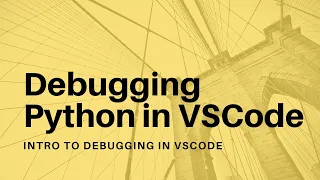 Debugging Python in VSCode - 01
