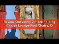 Review Outsunny 2 Piece Folding Chaise Lounge Pool Chairs Outdoor Sun Tanning Chairs with 5-Level R