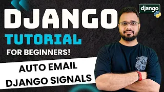 Django Tutorial in Hindi - Send Auto Welcome Email After User Registration Signal Use Case