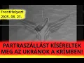 Download Lagu Ukrán elit alakulatok támadták meg a Krím észak-keleti részét!