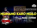 Download Lagu NGINANG KARO NGILO KARAOKE NADA COWOK / PRIA VERSI KOPLO HIGH QUALITY AUDIO CLARITY