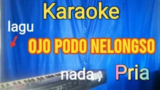 Download karaoke lagu ojo podo nelongso MP3