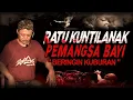 Download Lagu SUMPAH INI KUNTINYA DATANG KE LOKASI !! KISAH MISTIS RATU KUNTILANAK KUBURAN PEMANGSA BAYI