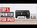 Top 5 Best Printers for iPad of 2026 Best Printers That Work Perfectly With iPad