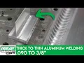 TIG Welding Thick to Thin Aluminum Everlast Welders