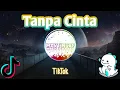Download Lagu DJ Yovie \u0026 Nuno - Tanpa Cinta Remix fyp TikTok